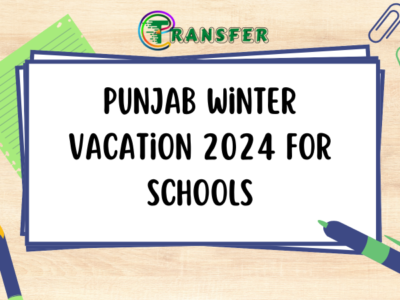 Punjab Winter Vacation 2024 for Schools